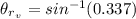 \theta_r__{v}}  =  sin ^{-1} (0.337)