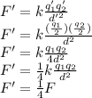 F'=k\frac{q_1'q_2'}{d'^2}\\F'=k\frac{(\frac{q_1}{2})(\frac{q_2}{2})}{d^2}\\F'=k\frac{q_1q_2}{4d^2}\\F'=\frac{1}{4}k\frac{q_1q_2}{d^2}\\F'=\frac{1}{4}F
