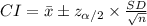 CI=\bar x\pm z_{\alpha/2}\times\frac{SD}{\sqrt{n}}