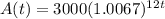 A(t) = 3000(1.0067)^{12t}