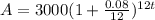 A = 3000(1 + \frac{0.08}{12})^{12t}