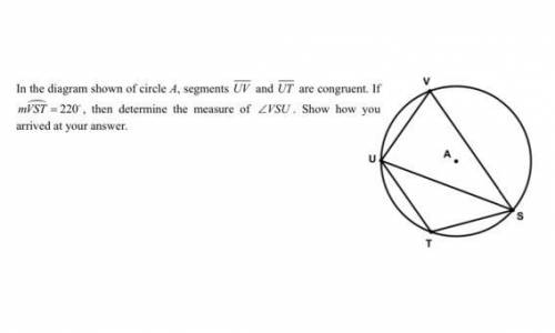 In the diagram shown of circle A, segments UV and UT are congruent. If mVST  220 , then determine