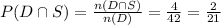 P(D\cap S)=\frac{n(D\cap S)}{n(D)}=\frac{4}{42}=\frac{2}{21}