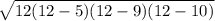 \sqrt{12(12-5)(12-9)(12-10)}