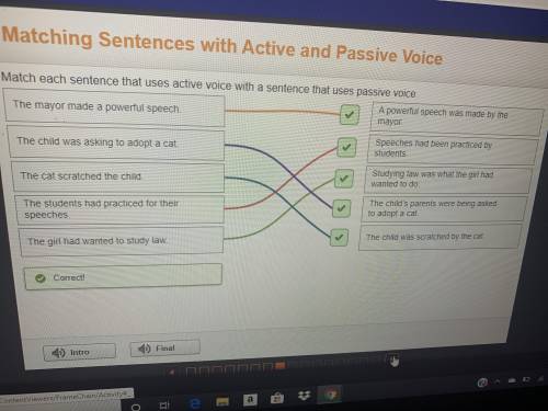 Match each sentence that uses active voice with a sentence that uses passive voice. The mayor made a