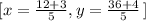 [\right x=\frac{12+3}{5},y=\frac{36+4}{5}\left]