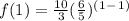 f(1) = \frac{10}{3}(\frac{6}{5})^(^1^-^1^)