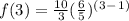 f(3) = \frac{10}{3}(\frac{6}{5})^(^3^-^1^)