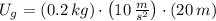 U_{g} = (0.2\,kg)\cdot \left(10\,\frac{m}{s^{2}} \right)\cdot (20\,m)