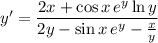 y'=\dfrac{2x+\cos x\,e^y\ln y}{2y-\sin x\,e^y-\frac xy}