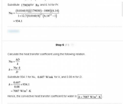 Determine the convention heat transfer coefficient inside the for the flow of (a) air and (b) water