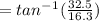 = tan^-^1(\frac{32.5}{16.3})