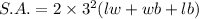 S.A.=2\times 3^2(lw+wb+lb)