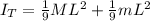 I_T = \frac{1}{9}  ML^2 + \frac{1}{9} mL^2