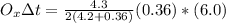 O_x \Delta t  =\frac{4.3}{2( 4.2 + 0.36 )} (0.36)* (6.0)