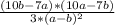 \frac{(10b - 7a)*(10a - 7b)}{3*(a - b)^{2} }