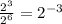 \frac{2^{3}}{2^{6}} = 2^{-3}