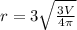 r= 3\sqrt{\frac{3V}{4\pi } }