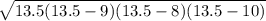 \sqrt{13.5(13.5-9)(13.5-8)(13.5-10)}
