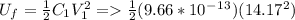 U_f=\frac{1}{2}C_1V_1^2 = \frac{1}{2} (9.66*10^-^1^3)(14.17^2)