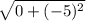 \sqrt{0+(-5)^{2}