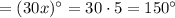 \angleWYX = (30x)^{\circ} = 30 \cdot 5 = 150^{\circ}
