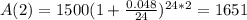A(2) = 1500(1 + \frac{0.048}{24})^{24*2} = 1651