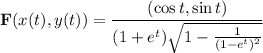 \mathbf F(x(t),y(t))=\dfrac{(\cos t,\sin t)}{(1+e^t)\sqrt{1-\frac1{(1-e^t)^2}}}