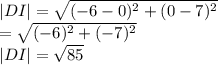 |DI|=\sqrt{(-6-0)^2+(0-7)^2}\\=\sqrt{(-6)^2+(-7)^2}\\|DI|=\sqrt{85}