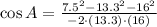 \cos A = \frac{7.5^{2}-13.3^{2}-16^{2}}{-2\cdot (13.3)\cdot (16)}