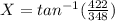 X=tan^{-1}(\frac{422}{348} )