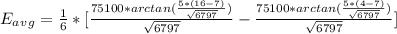 E_a_v_g = \frac{1}{6}*[\frac{75100* arctan ( \frac{5*(16 - 7 )}{\sqrt{6797} }  )}{\sqrt{6797} }  - \frac{75100* arctan ( \frac{5*(4 - 7 )}{\sqrt{6797} }  )}{\sqrt{6797} } ]\\\\