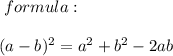 \ formula: \\\\(a-b)^2 = a^2+b^2-2ab\\\\