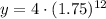 y=4\cdot (1.75)^{12}