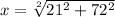 x=\sqrt[2]{21^{2} +72^{2} }