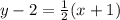 y-2 = \frac{1}{2}  (x+1)