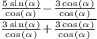 \frac{\frac{5\sin(\alpha)}{\cos(\alpha)}-\frac{3\cos(\alpha)}{\cos(\alpha)}}{\frac{3\sin(\alpha)}{\cos(\alpha)}+\frac{3\cos(\alpha)}{\cos(\alpha)}}