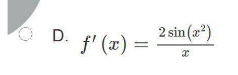 Suppose f(x)= INT(1,x^2) ((sin(t))/t)dt. What is f'(x)?