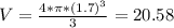 V = \frac{4*\pi*(1.7)^{3}}{3} = 20.58