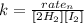 k = \frac{rate_n  }{ [2H_2] [I_2]}