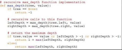 Write the recursive function max_depth; it is passed a binary (any binary tree, not necessarily a bi