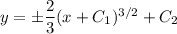 y=\pm\dfrac23(x+C_1)^{3/2}+C_2