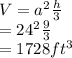 V=a^2\frac{h}{3} \\=24^2\frac{9}{3} \\=1728ft^3