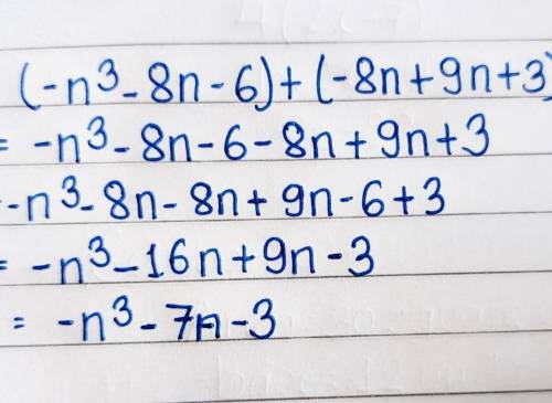 Find the sum and express it in simplest form. (-n3 - 8n - 6) + (-8n+ 9n + 3)