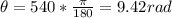 \theta = 540 * \frac{\pi}{180} = 9.42 rad