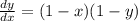 \frac{dy}{dx} =(1-x)(1-y)