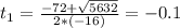 t_{1} = \frac{-72 + \sqrt{5632}}{2*(-16)} = -0.1