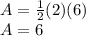 A = \frac{1}{2} (2)(6)\\A=6