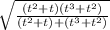\sqrt{\frac{(t^{2}+t)(t^{3}+t^{2})}{(t^{2}+t)+(t^{3}+t^{2})}}