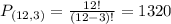P_{(12,3)} = \frac{12!}{(12-3)!} = 1320